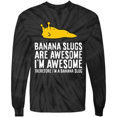 B.A.N.A.N.A Slugs Are Awesome Tie-Dye Long Sleeve Shirt