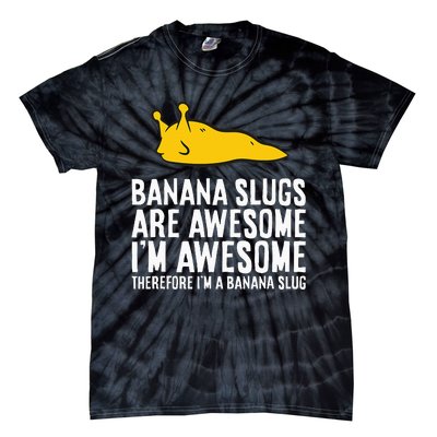 B.A.N.A.N.A Slugs Are Awesome Tie-Dye T-Shirt