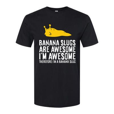 B.A.N.A.N.A Slugs Are Awesome Softstyle CVC T-Shirt