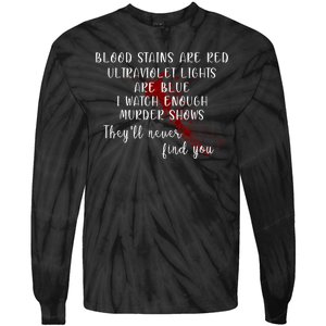 Blood Stains Are Red Ultraviolet Lights Tie-Dye Long Sleeve Shirt