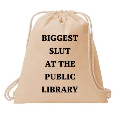 Biggest Slut at the Public Library Funny Book Lover Drawstring Bag