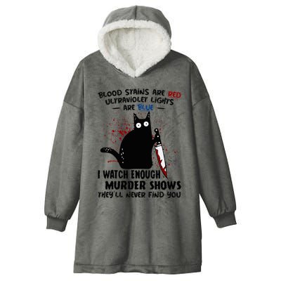 Blood Stains Are Red Ultraviolet Lights Are Blue Cat Funny Hooded Wearable Blanket