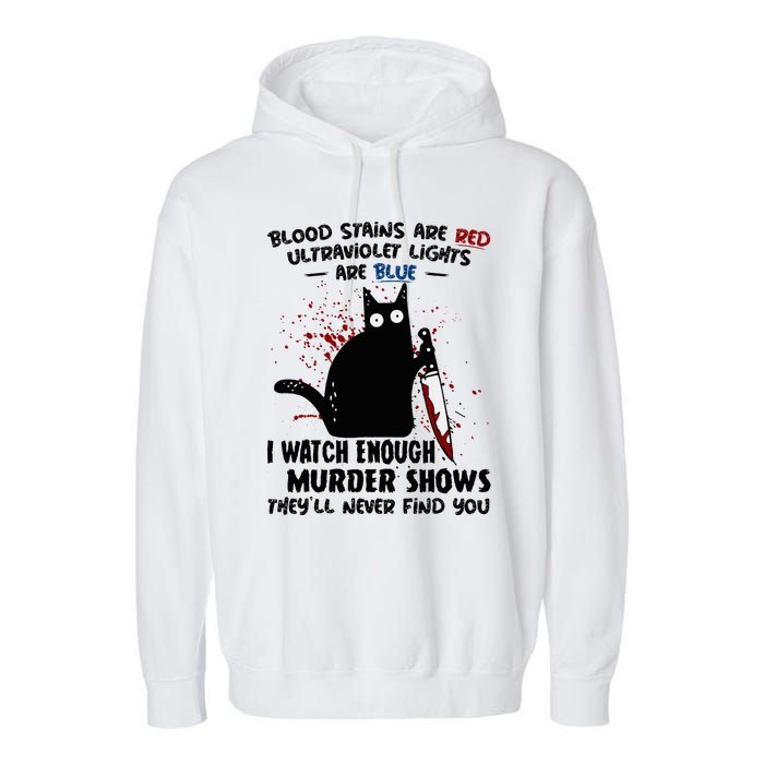 Blood Stains Are Red Ultraviolet Lights Are Blue Cat Funny Garment-Dyed Fleece Hoodie