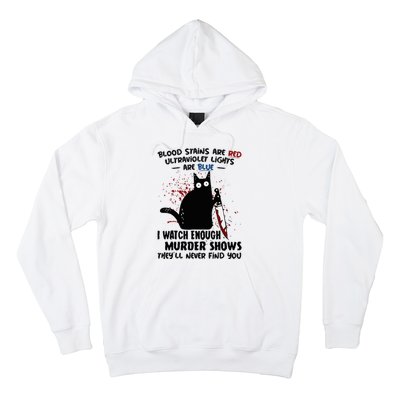 Blood Stains Are Red Ultraviolet Lights Are Blue Cat Funny Hoodie