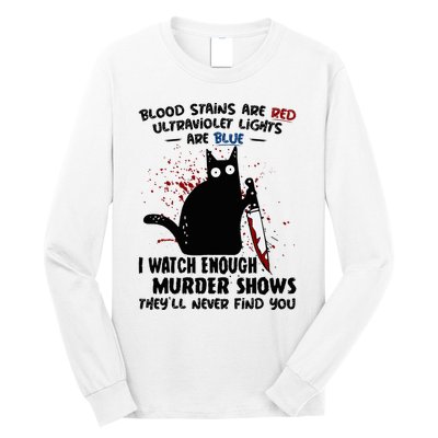 Blood Stains Are Red Ultraviolet Lights Are Blue Cat Funny Long Sleeve Shirt