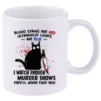 Blood Stains Are Red Ultraviolet Lights Are Blue Cat Funny 11oz C Handle Ceramic Mug