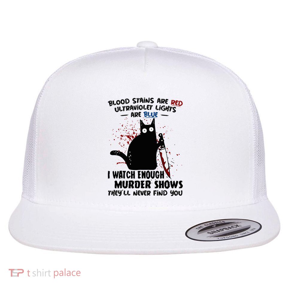Blood Stains Are Red Ultraviolet Lights Are Blue Cat Funny Flatbill Hat