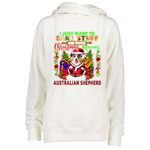 Bake Stuff And Watch Xmas Movies With My Australian Shepherd Gift Womens Funnel Neck Pullover Hood