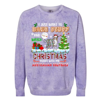 Bake Stuff And Watch Xmas Movies With My Australian Shepherd Gift Colorblast Crewneck Sweatshirt