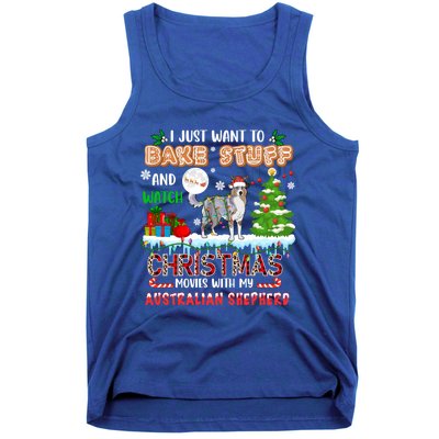 Bake Stuff And Watch Xmas Movies With My Australian Shepherd Gift Tank Top