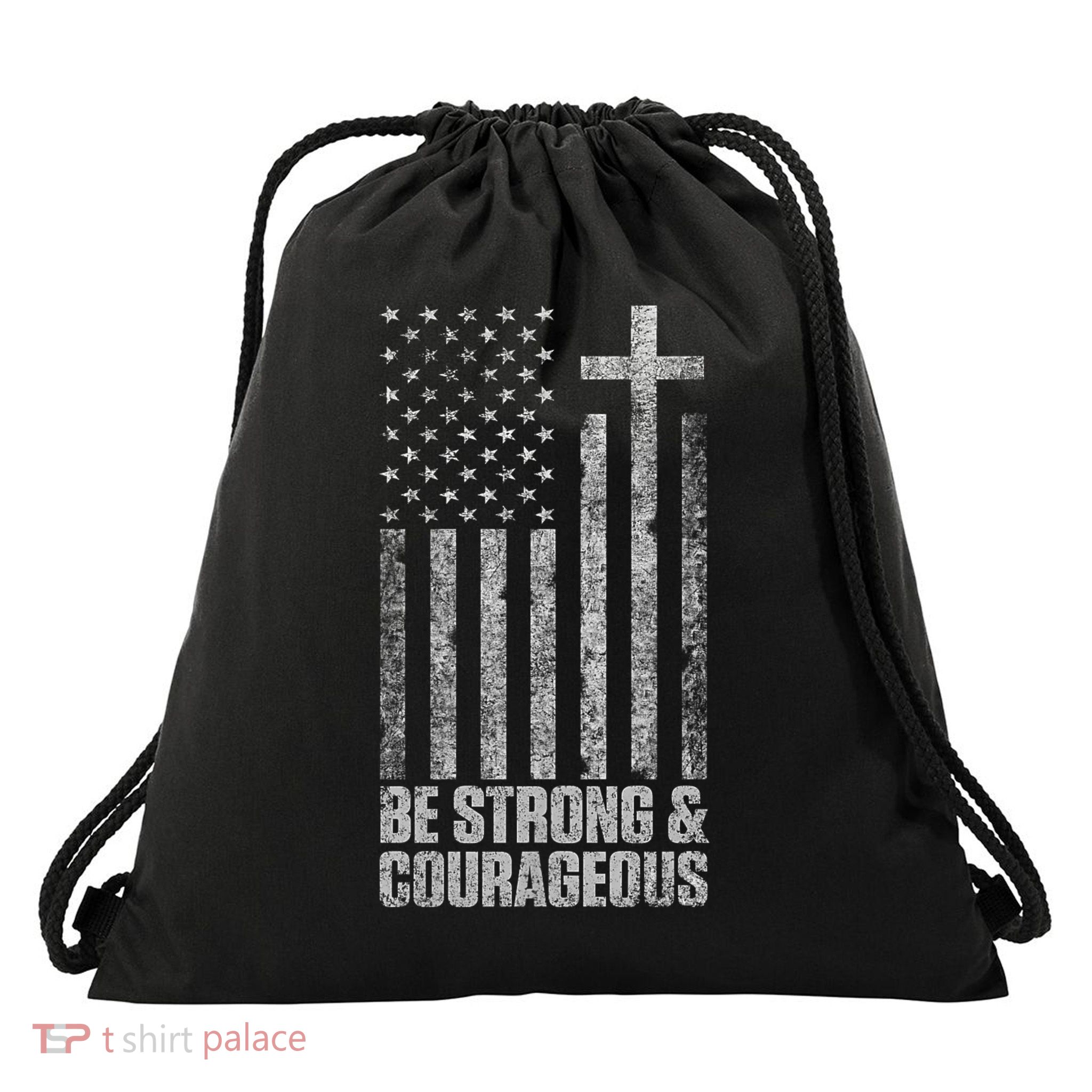 Be Strong and Courageous Men Women Christian American Flag Drawstring Bag