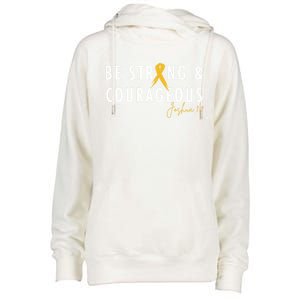 Be Strong And Courageous Hood Cancer Awareness Ribbon Great Gift Womens Funnel Neck Pullover Hood