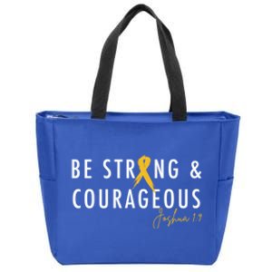 Be Strong And Courageous Hood Cancer Awareness Ribbon Great Gift Zip Tote Bag