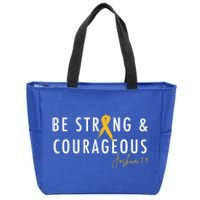 Be Strong And Courageous Hood Cancer Awareness Ribbon Great Gift Zip Tote Bag