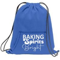 Baking Spirits Bright Gift Sweatshirt Cinch Pack Bag