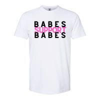 Babes Support Babes Mama Moms Softstyle® CVC T-Shirt