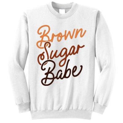 Brown Sugar Babe Proud Woman Black Melanin Pride Sweatshirt