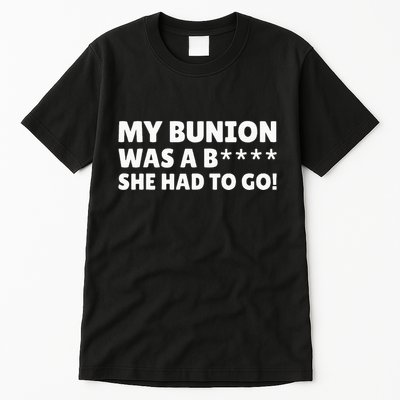 Bunion Surgery Tall T-Shirt