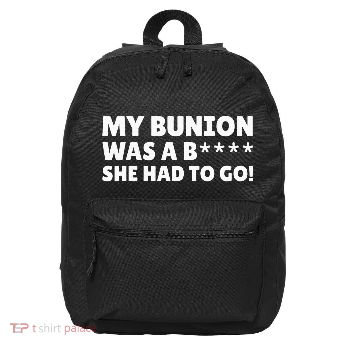 Bunion Surgery 16 in Basic Backpack