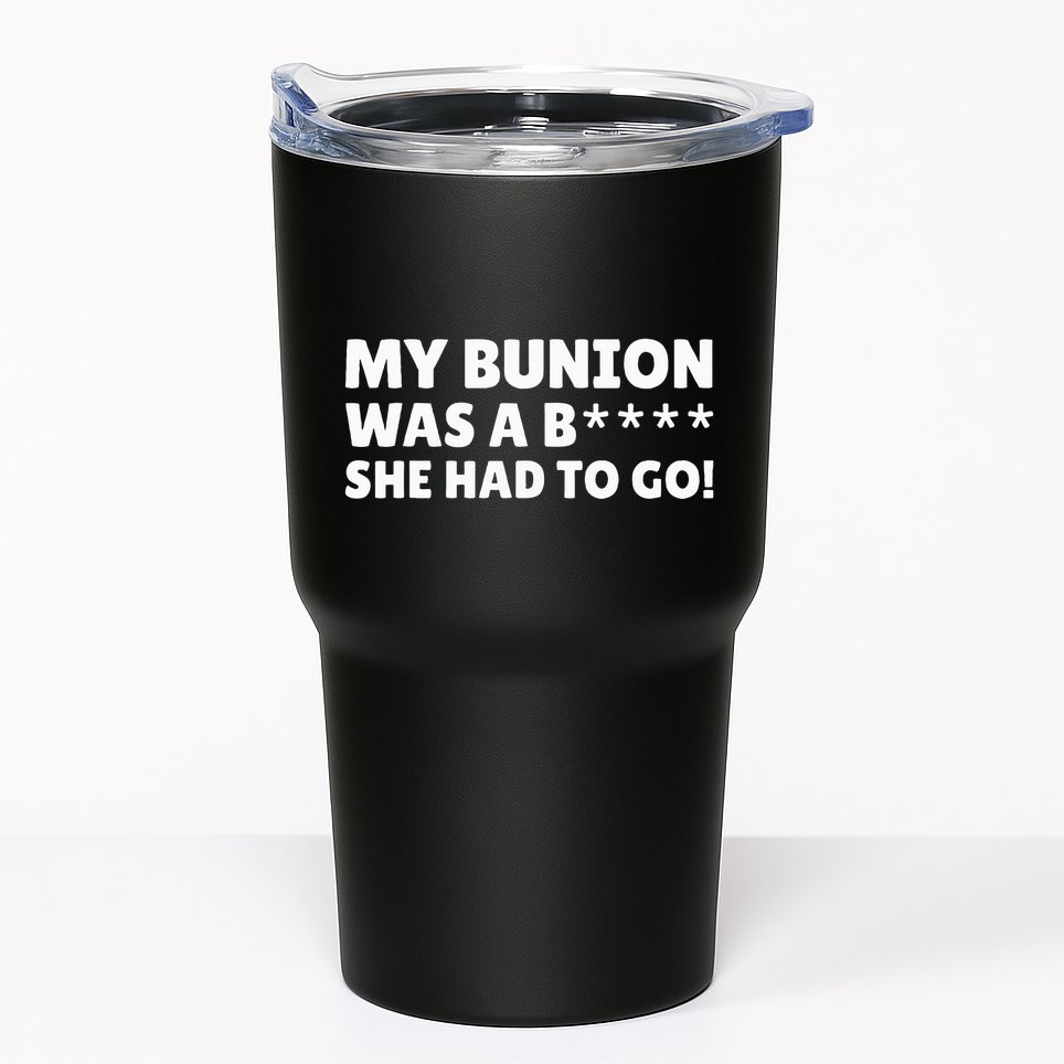 Bunion Surgery Tumbler