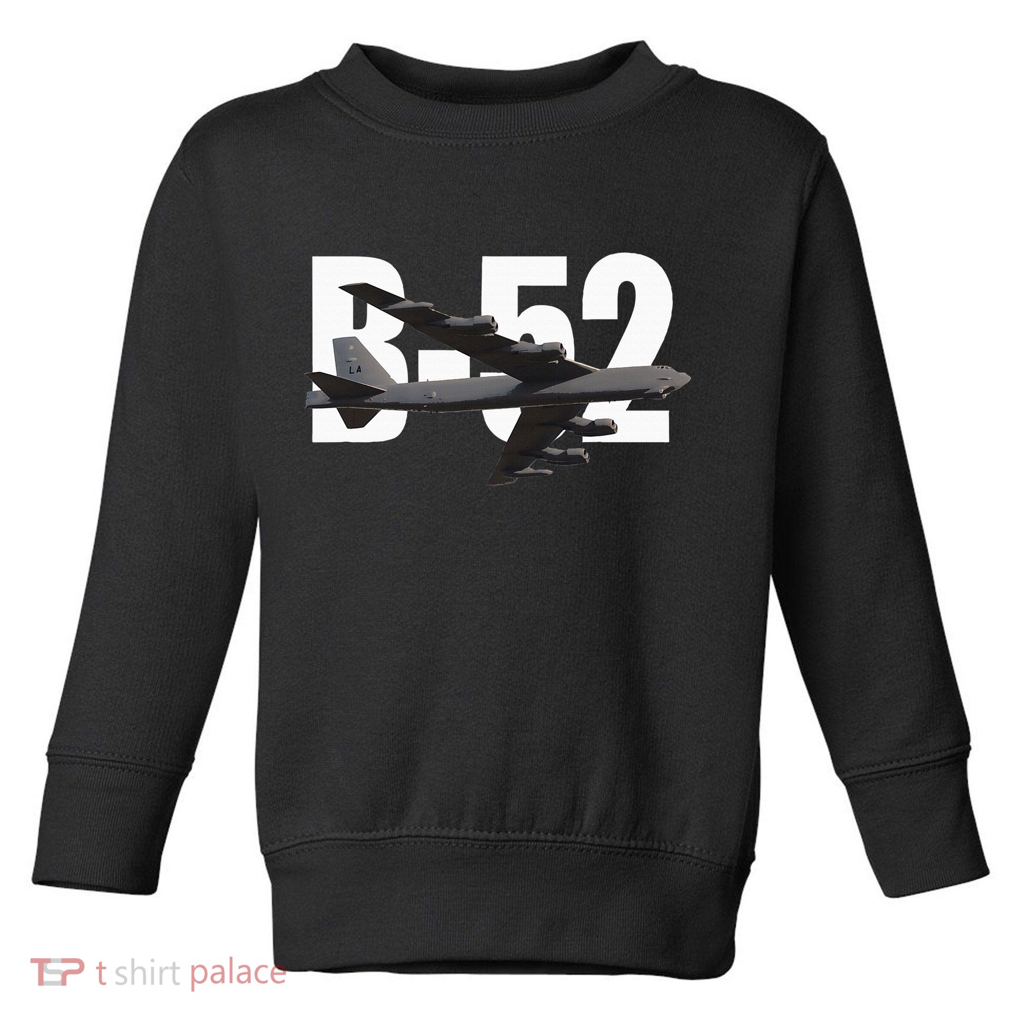 B52 Stratofortress Bomber Plane Aircraft Toddler Sweatshirt