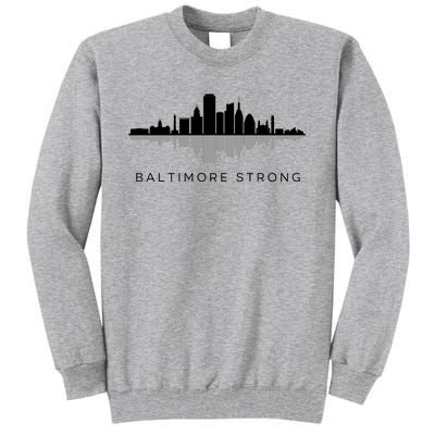 Baltimore Strong Tall Sweatshirt