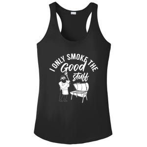 Barbecue Smoker Bbq Grill I Only Smoke The Good Stuff Gift Ladies PosiCharge Competitor Racerback Tank