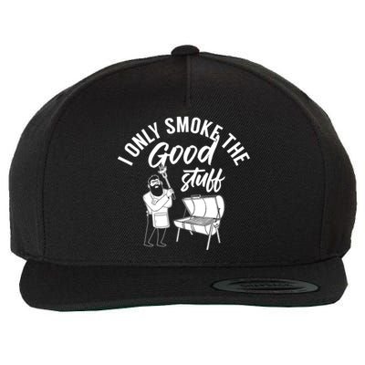 Barbecue Smoker Bbq Grill I Only Smoke The Good Stuff Gift Wool Snapback Cap