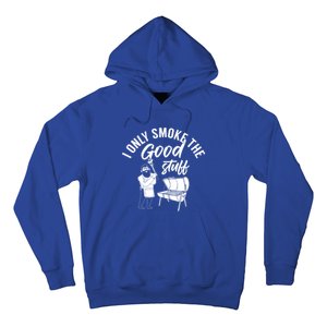 Barbecue Smoker Bbq Grill I Only Smoke The Good Stuff Gift Hoodie