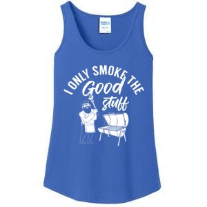 Barbecue Smoker Bbq Grill I Only Smoke The Good Stuff Gift Ladies Essential Tank