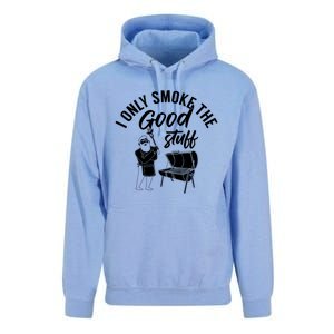 Barbecue Smoker Bbq Grill I Only Smoke The Good Stuff Gift Unisex Surf Hoodie