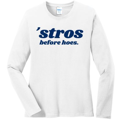 Baseball Stros Before Hoes Houston Ladies Long Sleeve Shirt