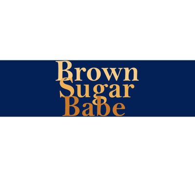 Brown Sugar Babe Bumper Sticker