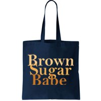 Brown Sugar Babe Tote Bag