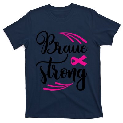 Braue Strong Breast Cancer T-Shirt