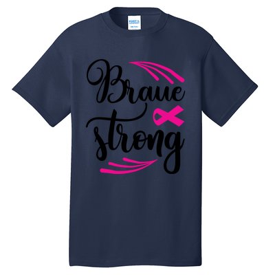 Braue Strong Breast Cancer Tall T-Shirt