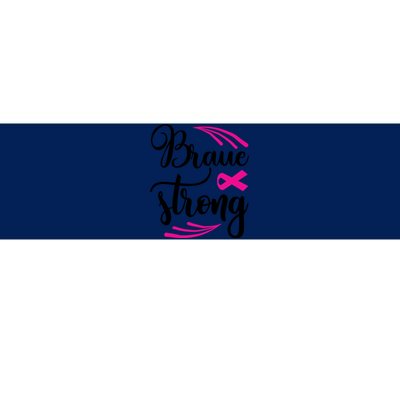 Braue Strong Breast Cancer Bumper Sticker