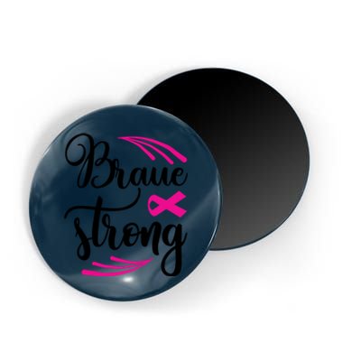 Braue Strong Breast Cancer Magnet