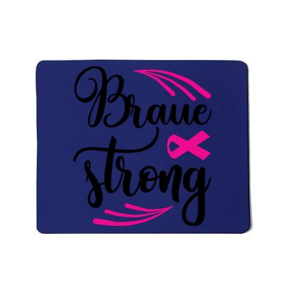 Braue Strong Breast Cancer Mousepad