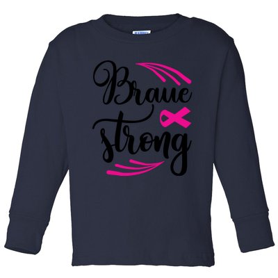 Braue Strong Breast Cancer Toddler Long Sleeve Shirt