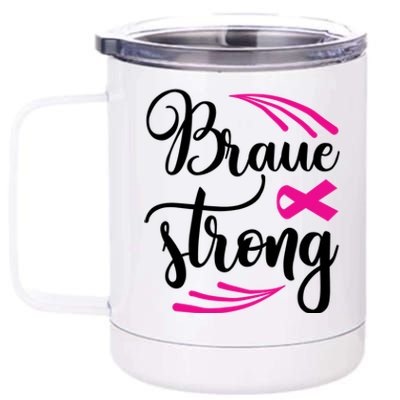 Braue Strong Breast Cancer 12 oz Stainless Steel Tumbler Cup