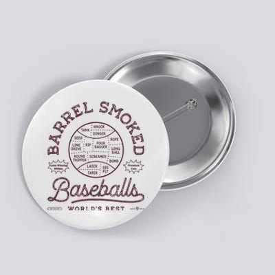 Barrel Smoked Baseballs Button