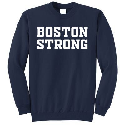 BOSTON STRONG Tall Sweatshirt