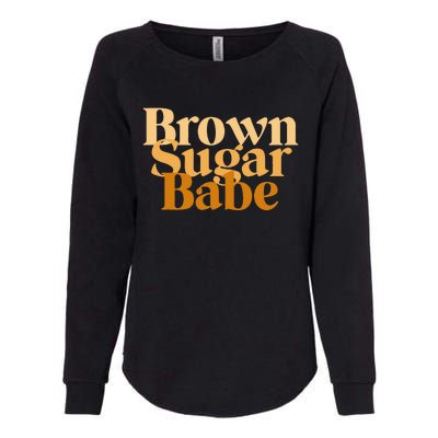 Brown Sugar Babe Proud Black African Pride Womens California Wash Sweatshirt