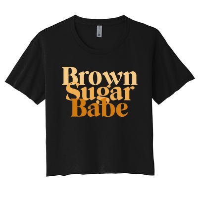 Brown Sugar Babe Proud Black African Pride Women's Crop Top Tee