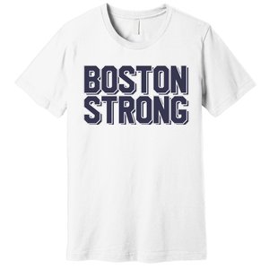 Boston Strong Premium T-Shirt