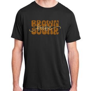 Brown Sugar Babe Proud Black  African Pride Empowerment Adult ChromaSoft Performance T-Shirt