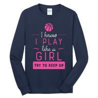 Basketball Shirts Basketball Gift For Female Basketball Player Tall Long Sleeve T-Shirt