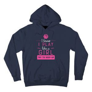 Basketball Shirts Basketball Gift For Female Basketball Player Tall Hoodie