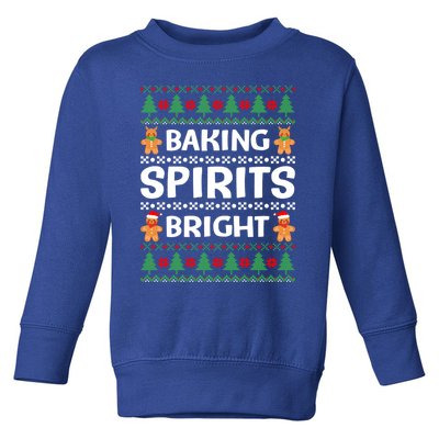 Baking Spirits Bright Funny Christmas Ugly Baker Team Squad Great Gift Toddler Sweatshirt